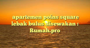  apartemen poins square lebak bulus disewakan : Rumah.pro